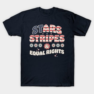 Stars Stripes And Equal Rights Patriotic 4th Of July Cute T-Shirt